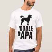 POODLE VATER PAPA T - Shirt (Vorderseite)