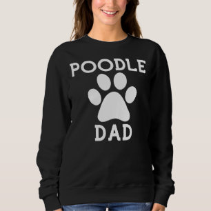 Poodle Vater Paw Sweatshirt