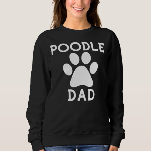 Poodle Vater Paw Sweatshirt (Vorderseite)