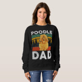 Poodle Vater Poodles Dog Owner Geschenk Sweatshirt (Vorne ganz)