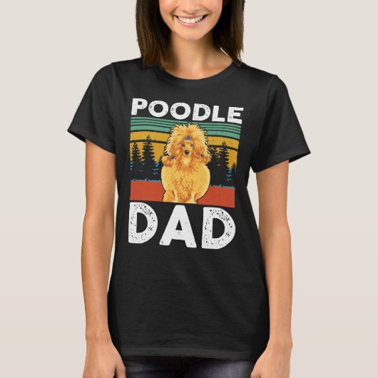 Poodle Vater Poodles Dog Owner Geschenk T-Shirt (Vorderseite)