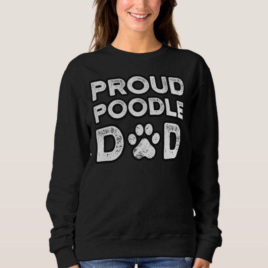 Poodle Vater Proud Dog Papa Sweatshirt (Vorderseite)