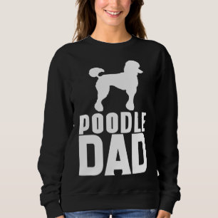 Poodle White Vater Sweatshirt