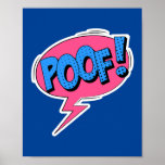 Poof! Whimsischer Pop Art Comic Burst Poster<br><div class="desc">Fügen Sie dem Raum eine Touch spielerischer Magie hinzu,  mit diesem skurrilen "Poof!"-Pop-Kunstdesign,  inspiriert durch den lustigen und fantasievollen Stil klassischer Comic-Bücher. Dieses Design ist perfekt für diejenigen,  die Retro-Flair und dynamische Visuals Liebe,  bringt die leidenschaftliche Energie von Comic-Buchauszeichnungen zum Leben mit lebendigen Farben und kühnen Grafiken.</div>