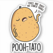 Pooh-tato Funny Potato Pun Aufkleber (Vorderseite)