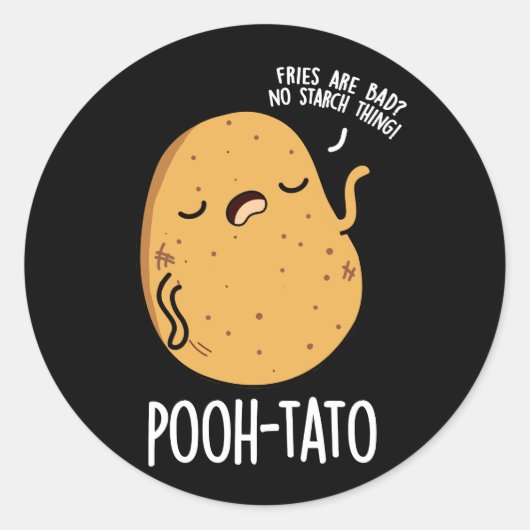Pooh-tato Funny Potato Pun Dark BG Runder Aufkleber (Vorderseite)