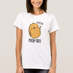 Pooh-tato Funny Potato Pun T-Shirt