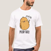 Pooh-tato Funny Potato Pun T-Shirt (Vorderseite)