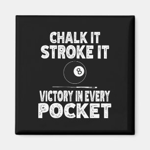 Pool Billard Chalk es Stroke it Sieg in jedem Magnet