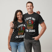 Pool Billiard ich habe keine Ahnung, was ich tue T-Shirt (Unisex)