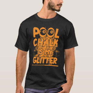 Pool Billiard Pool Sporttisch Spieler Männer Wo T-Shirt