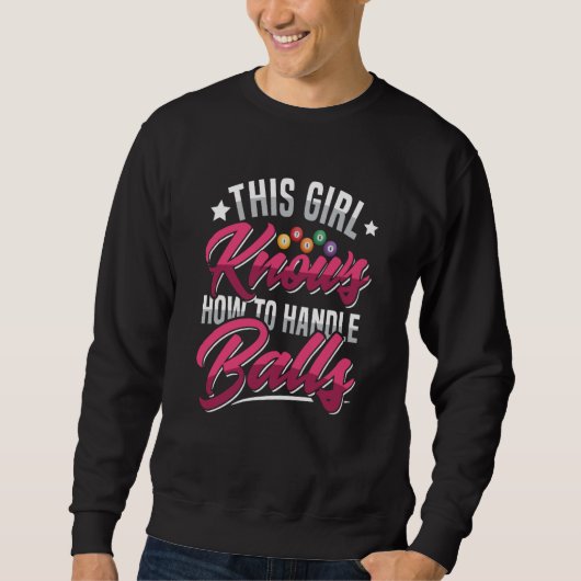 Pool Billiards Cue Game Quote for a Billiard playe Sweatshirt (Vorderseite)