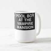 Pool Boy At The Vampire Mansion Kaffeetasse (VorderseiteRechts)