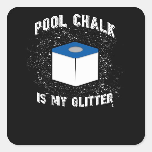 Pool Chalk ist mein Glitzer Pool Billard Cue Sport Quadratischer Aufkleber (Vorderseite)