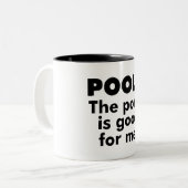 Pool? Der Teich ist gut für mich. Zweifarbige Tasse (Vorderseite Links)