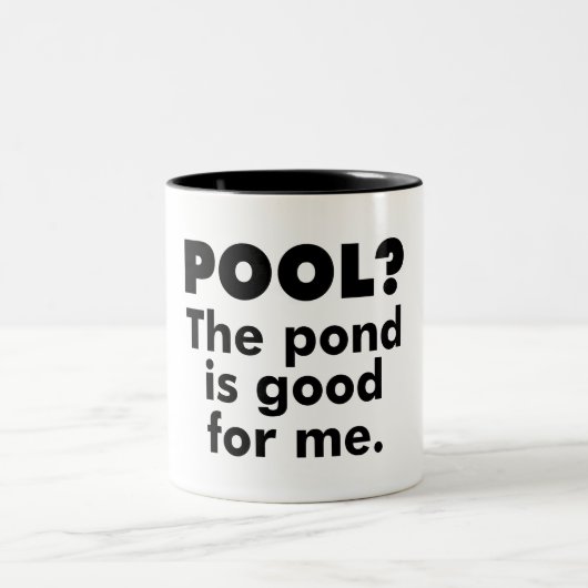 Pool? Der Teich ist gut für mich. Zweifarbige Tasse (Mittel)