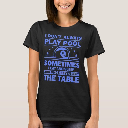 Pool für Männer Frauen 8 Billard Billard-Spieler   T-Shirt (Vorderseite)