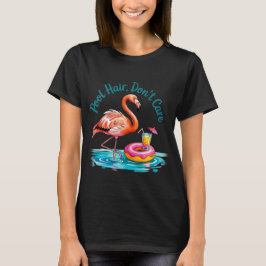 Pool Haar, Egal T-Shirt