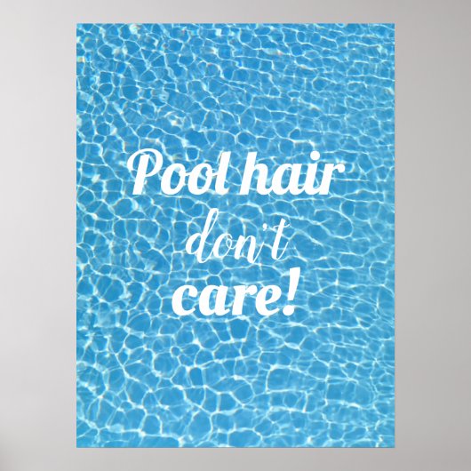 Pool Hair Spaß Poolside egal Poster (Vorne)