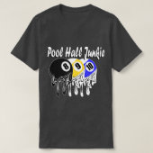 Pool Hall Junkie Billiardplayer Billiardballs Queu T-Shirt (Design vorne)