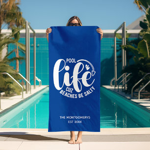Pool Life ist besser Strandtuch