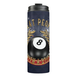 Pool Player Ich schlage Leute mit einem Stock Thermosbecher