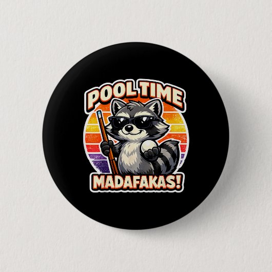 Pool Time Madafakas Lustiger Waschbär Billardspiel Button (Vorderseite)