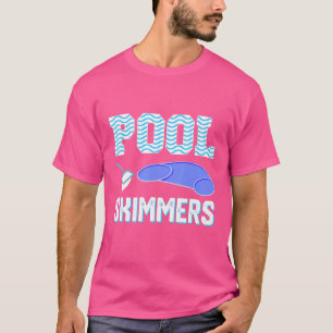 Pool-Typ für Pool Maintenance & Pool Typ Owner Col T-Shirt