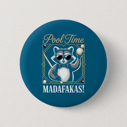 Pool-Zeit Madafakas lustiger Waschbär Billardspiel Button (Vorderseite)
