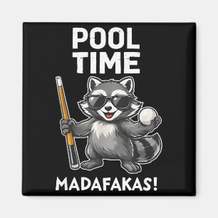 Pool-Zeit-Madafakas-lustiger-Waschbär-Billardspiel Magnet