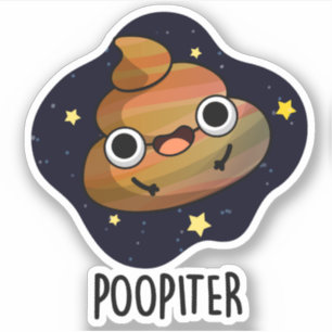 Poopiter Funny Planet Jupiter Pun Aufkleber