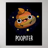 Poopiter Funny Planet Jupiter Pun Dark BG Poster (Vorne)