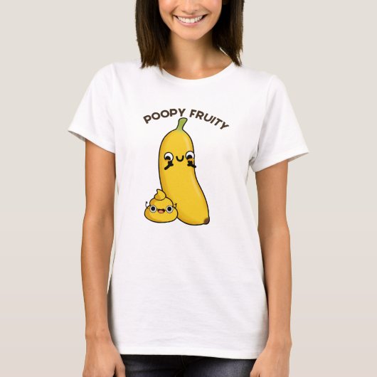 Poopy Fruity Funny Fruit Banana Pun T-Shirt (Vorderseite)