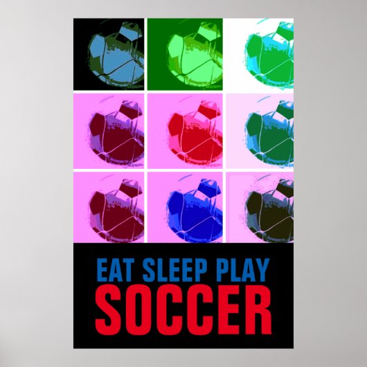 Pop Art Eat Sleep Play Fußball Poster (Vorne)
