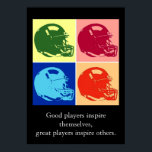 Pop Art Inspiration Fußball Zitate Poster<br><div class="desc">Gute Spieler inspirierte sich,  große Spieler inspirierte andere - American Sport Games Digital Artworks - Pop Art Football Helm</div>