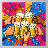Pop-Art-Kultur-Bier-Trinkspruch Poster (Vorne)