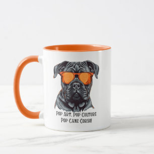 Pop Art, Pop Kultur, Pop Cane Corso! Tasse