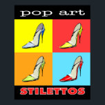 Pop Art Stilettos 16x20 Poster<br><div class="desc">Dress up your décor mit diesem Pop Art Stilettos Poster. Kann mattiert und gerahmt für einen schönen Look und aufgehängt werden,  um Ihre weibliche Seite zeigen. Perfekte Design-Wahl für jeden Fashion- oder Schuhliebhaber.</div>