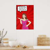 Pop Art Woman Funny Sassy Sarcastic Sprichwort Poster (Küche)