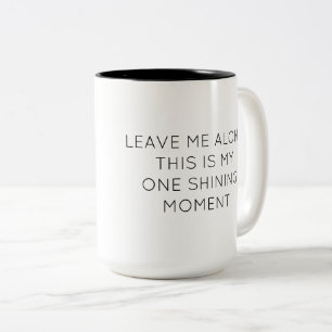 Pop Culture Clubhouse One Shine Moment Tasse