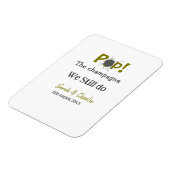 Pop den Champagner machen wir immer noch goldgraue Magnet (Linke Seite)