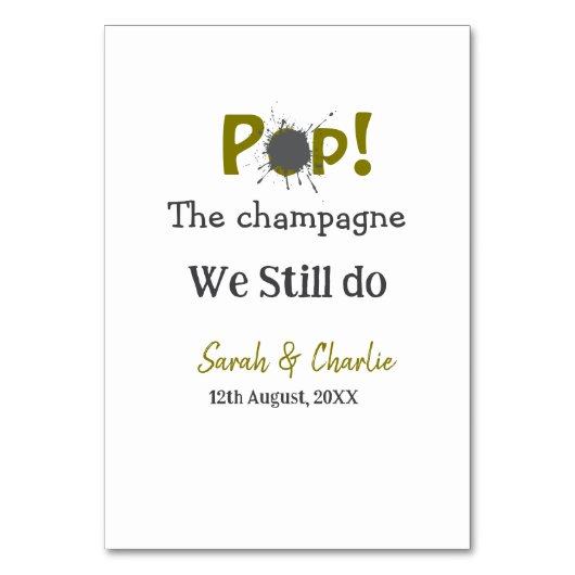 Pop den Champagner machen wir immer noch goldgraue Tischnummer (Vorderseite)