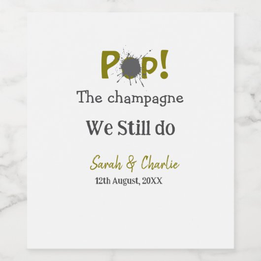 Pop den Champagner machen wir immer noch goldgraue Weinetikett (Einzelnes Label)