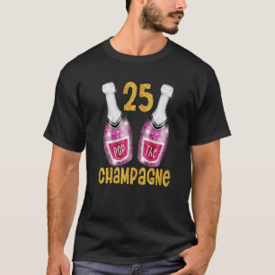 Pop der Champagner für das Ruhestand 25 Jahre oder T-Shirt