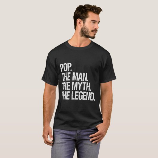Pop Der Mann der Mythos Die Legende Funny Vathers T-Shirt (Vorne ganz)