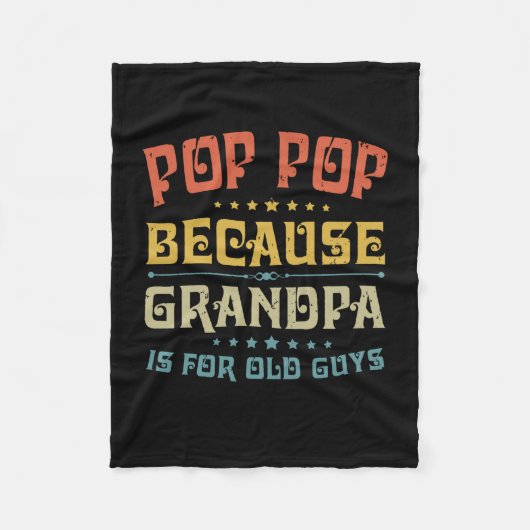 Pop des Vaters Pop, weil Opa für alte Typ ist Fleecedecke (Vorderseite)