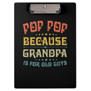 Pop des Vaters Pop, weil Opa für alte Typ ist Klemmbrett