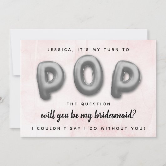 Pop Die Frage | Werden Sie meine Bridesmaid sein? Einladung (Vorderseite)