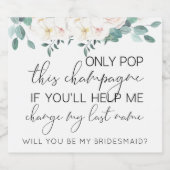 Pop diesen feinen Wein, wirst du meine Bridesmaid Schaumweinetikett (Einzelnes Label)
