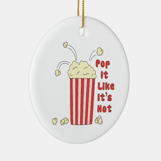 Pop es ist so, als wäre es heiß keramik ornament (Rechts)